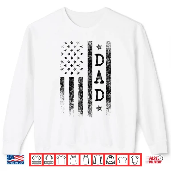 Sweatshirt Dad Patriotic American USA Flag Fathers Day Dad Shirt