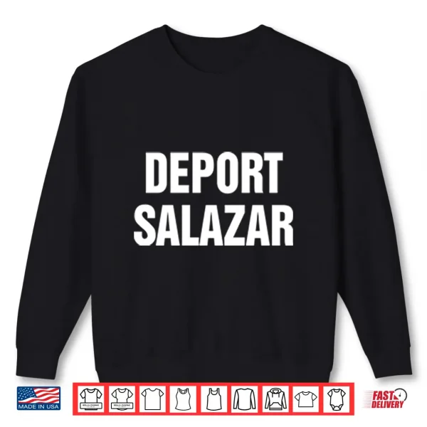 Sweatshirt Deport Salazar Rep. Maria Elvira Salazar Shirt