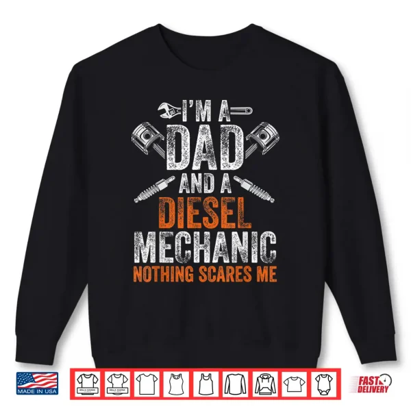 Diesel Mechanic Dad Shirt For Men Father'S Day Halloween 2 Sweatshirt Diesel Mechanic Dad Shirt For Men Fathers Day Halloween