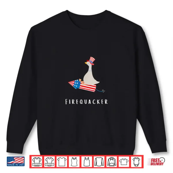 Sweatshirt Funny Goose Fourth Of July Firequacker Independence Day Shirt