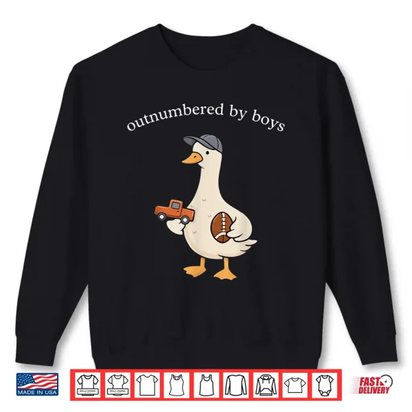 Sweatshirt Funny Outnumbered By Boys Cute Mom Silly Goose Mothers Day Shirt
