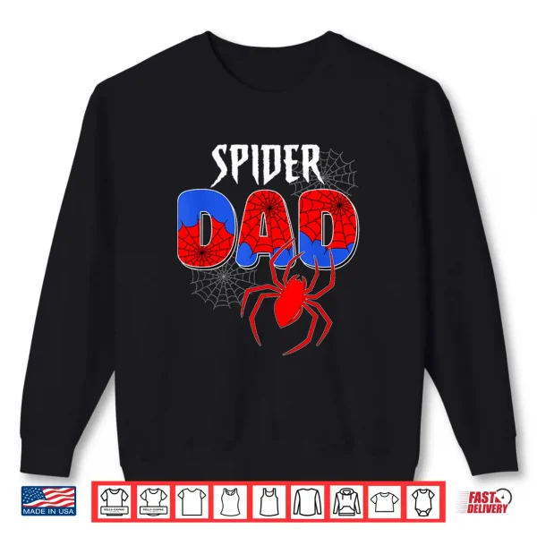 Sweatshirt Funny Spiders Dad Matching Family Birthday Fathers Day Shirt