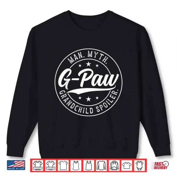 Sweatshirt G Paw Man Myth G Paw Grandpa G Paw Grandfather Shirt