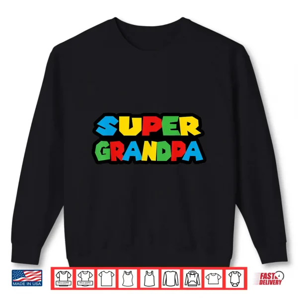 Sweatshirt Gamer Super Grandpa Classic Funny Fathers Day Shirt