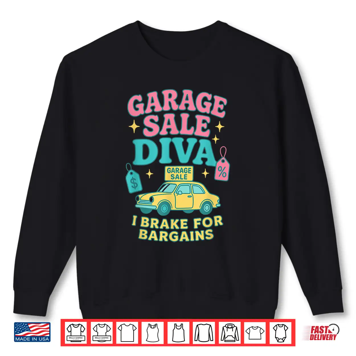 Garage Sale Diva I Brake For Bargains Thrifting Shirt Garage Sale Diva I Brake For Bargains Thrifting Shirt