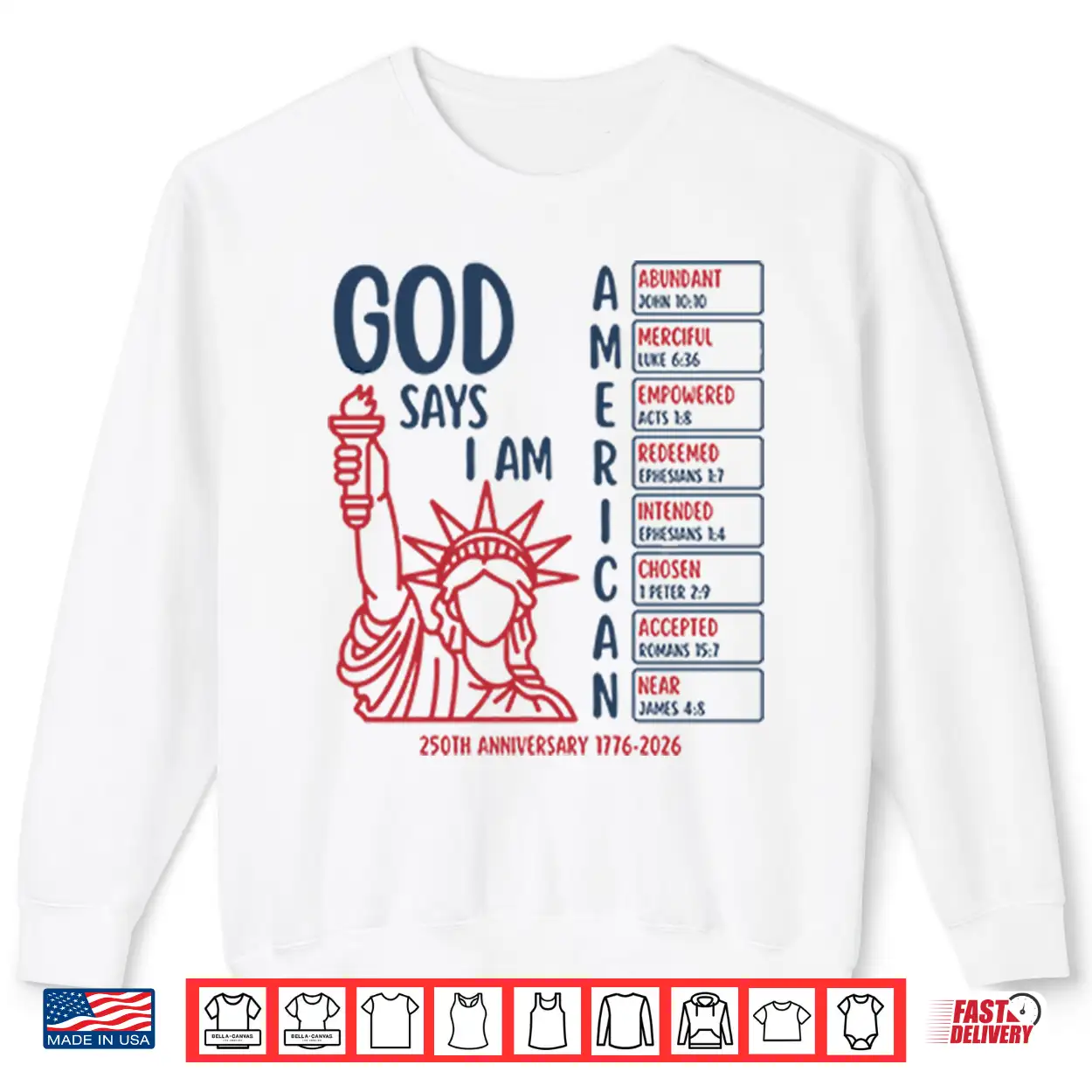 God Says I Am American 250Th Anniversary 1776 2026 Shirt God Says I Am American 250Th Anniversary 1776 2026 Shirt
