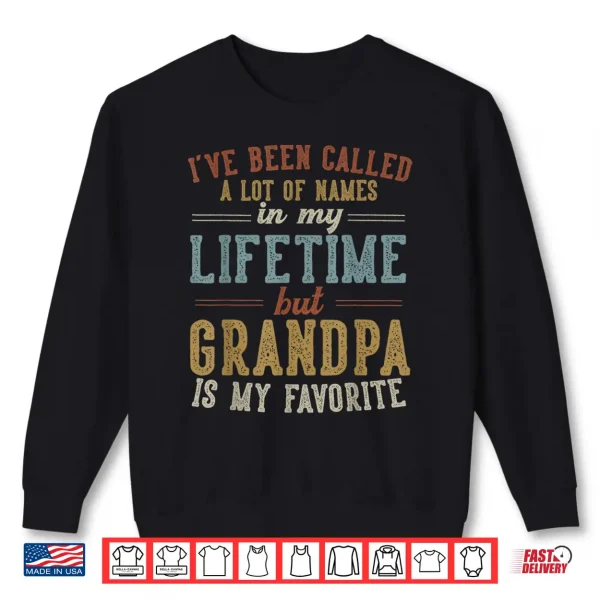 Grandpa Is My Favorite Name Father'S Day Grandpa Shirt 2 Sweatshirt Grandpa Is My Favorite Name Fathers Day Grandpa Shirt