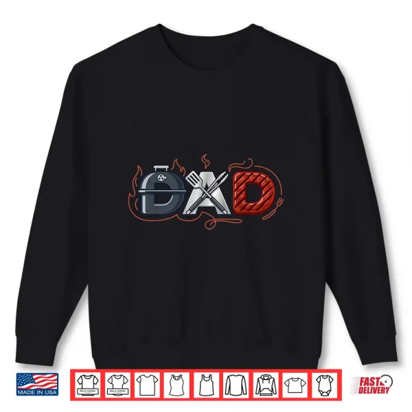 Sweatshirt Grill Dad BBQ Pitmaster Father Fathers Day Birthday Shirt