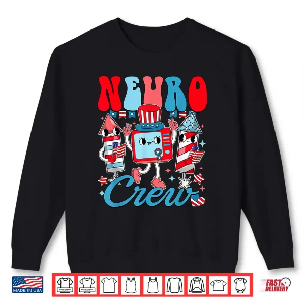 Sweatshirt Groovy Neuro Crew Happy Independence Day Neurology Nurse Shirt