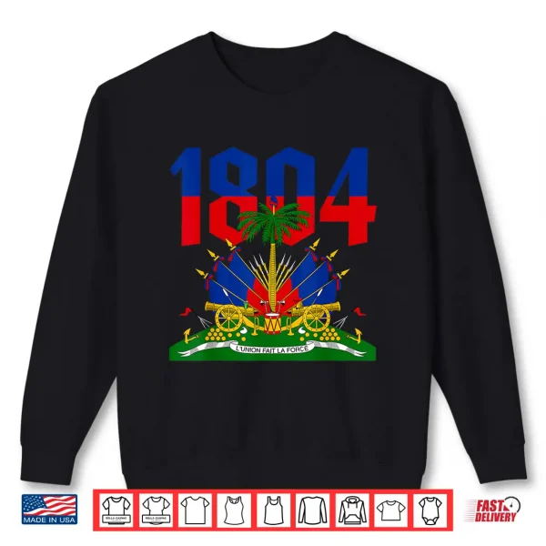 Sweatshirt Haitian Revolution 1804 Haiti Flag Independence Day Shirt