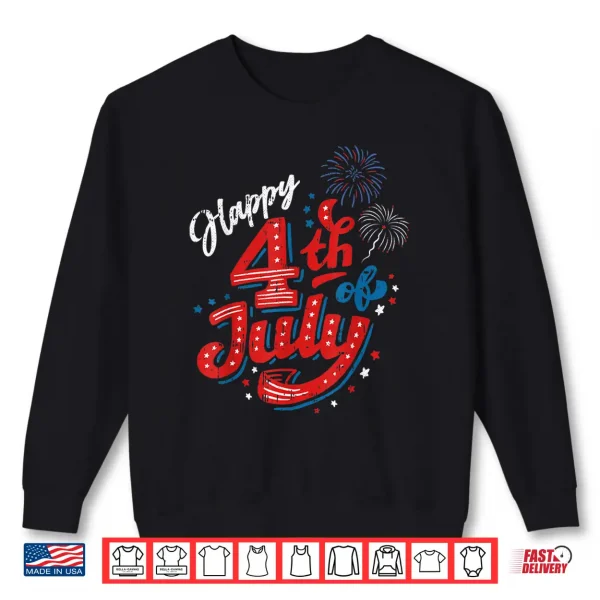 Sweatshirt Happy 4th Of July Cool Independence Day Patriotic American Shirt