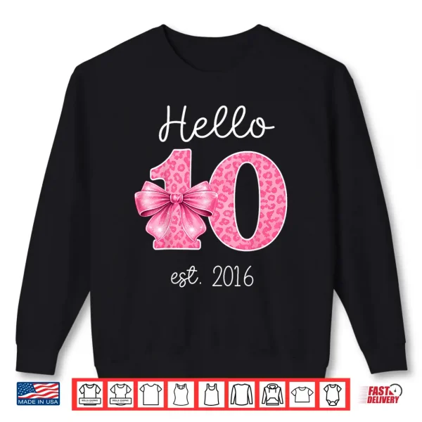 Sweatshirt Hello 10 Pink Bow Est 2016 Coquette 10th Birthday Girl Shirt