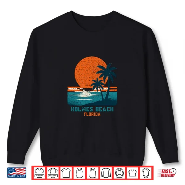Sweatshirt Holmes Beach Florida Retro Vintage Souvenir Gift Shirt