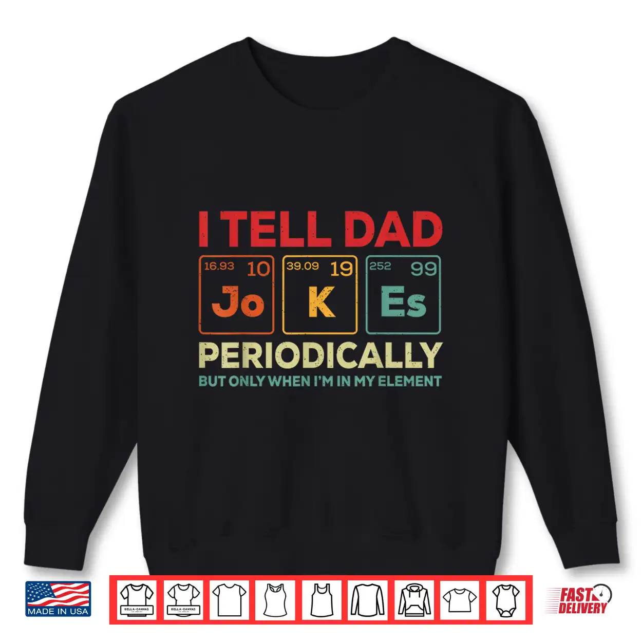 I Tell Dad Jokes Periodically Element Vintage Father’S Day Shirt I Tell Dad Jokes Periodically Element Vintage Father’S Day Shirt