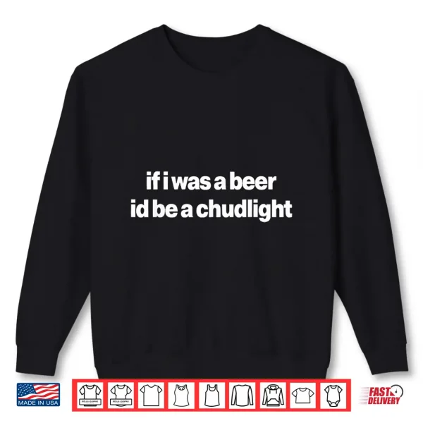 If I Was 2 Sweatshirt If I Was
