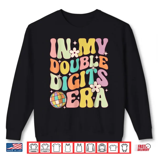 In My Double Digits Era Retro 10 Year Old 10Th Birthday Shirt 2 Sweatshirt In My Double Digits Era Retro 10 Year Old 10th Birthday Shirt