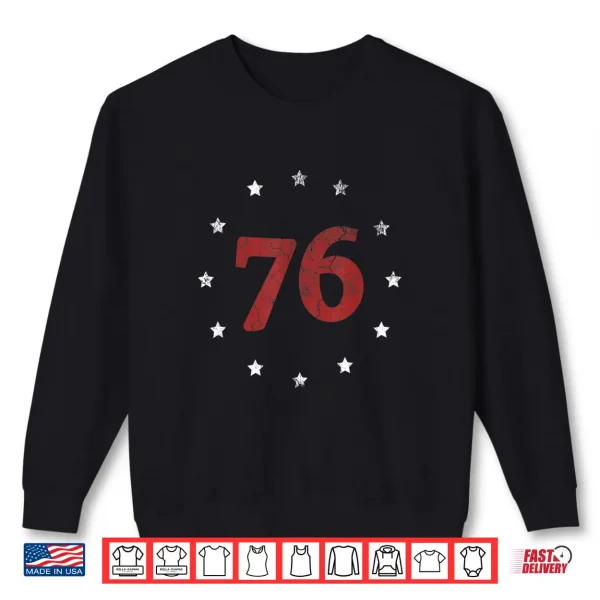 Independence Day The Spirit 76 Shirt Retro 4Th Of July Gift Shirt 2 Sweatshirt Independence Day The Spirit 76 shirt Retro 4th of July Gift Shirt