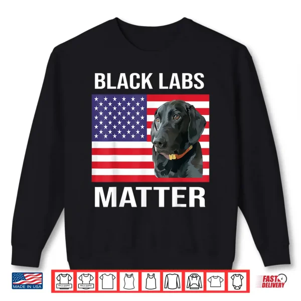 Sweatshirt Independence day 4th of July Black Labs Lives Matter parody Shirt