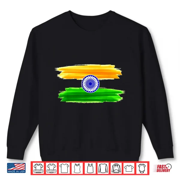 India Independence Day 15 August 1947 Indian Flag Patriotic Shirt 2 Sweatshirt India Independence Day 15 August 1947 Indian Flag Patriotic Shirt