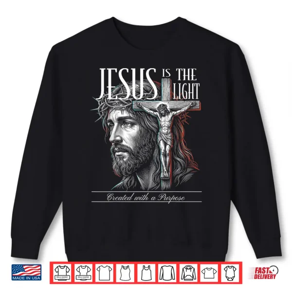 Sweatshirt Jesus is the Light Shirt