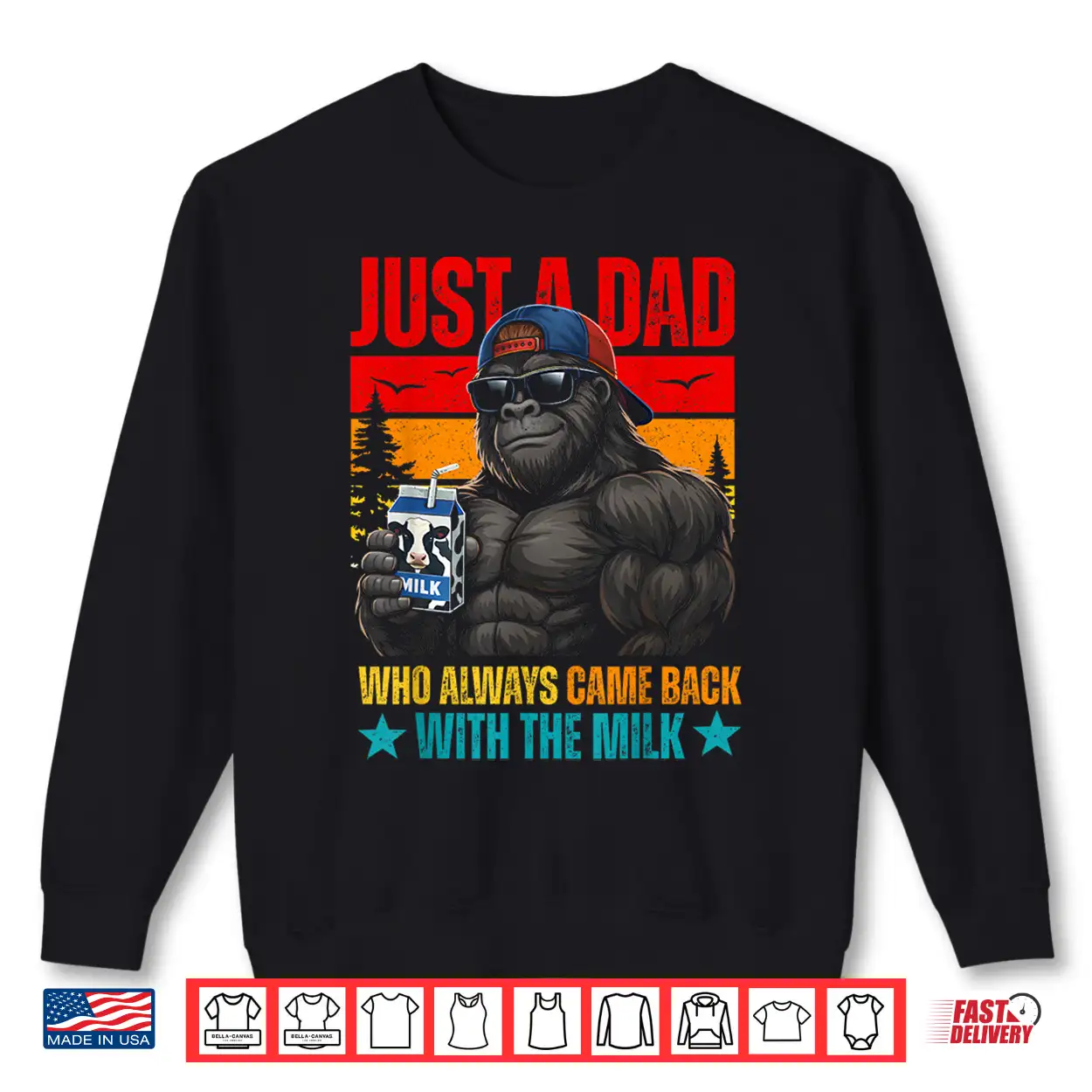Just A Dad Who Always Came Back With The Milk Gorilla Papa Shirt Just A Dad Who Always Came Back With The Milk Gorilla Papa Shirt