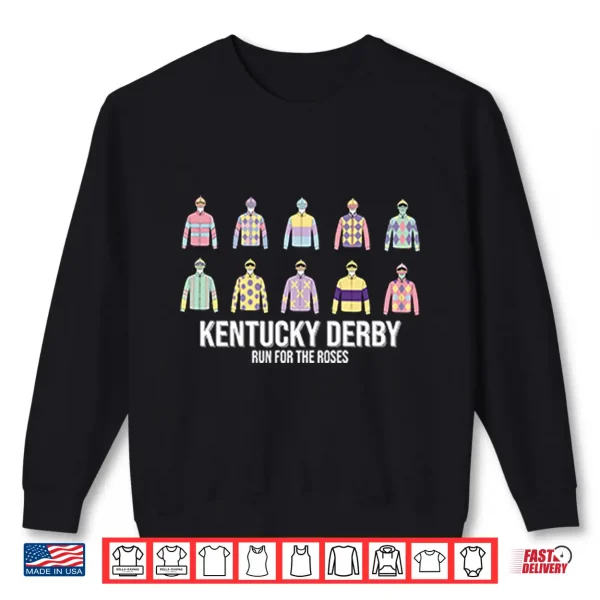 Sweatshirt Kentucky Derby Run For The Roses Shirt