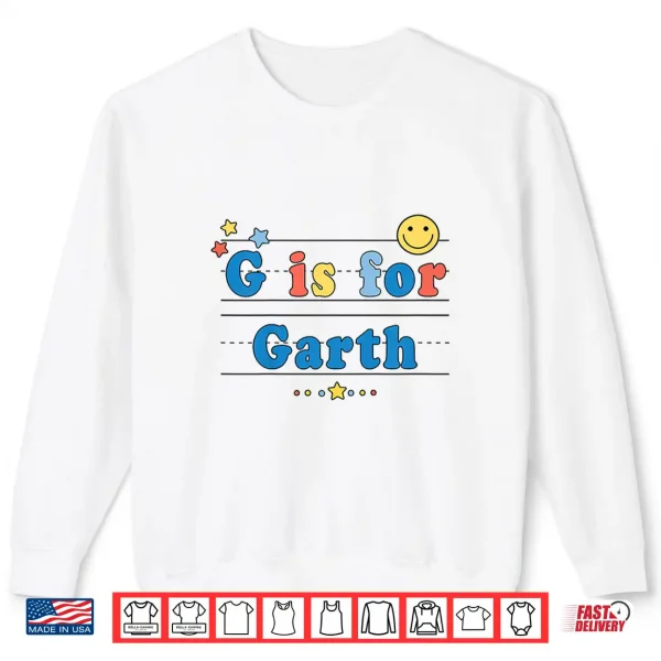 Kids Garth Name Shirt Alphabet G Is For Garth Shirt 2 Sweatshirt Kids Garth Name Shirt Alphabet G is for Garth Shirt