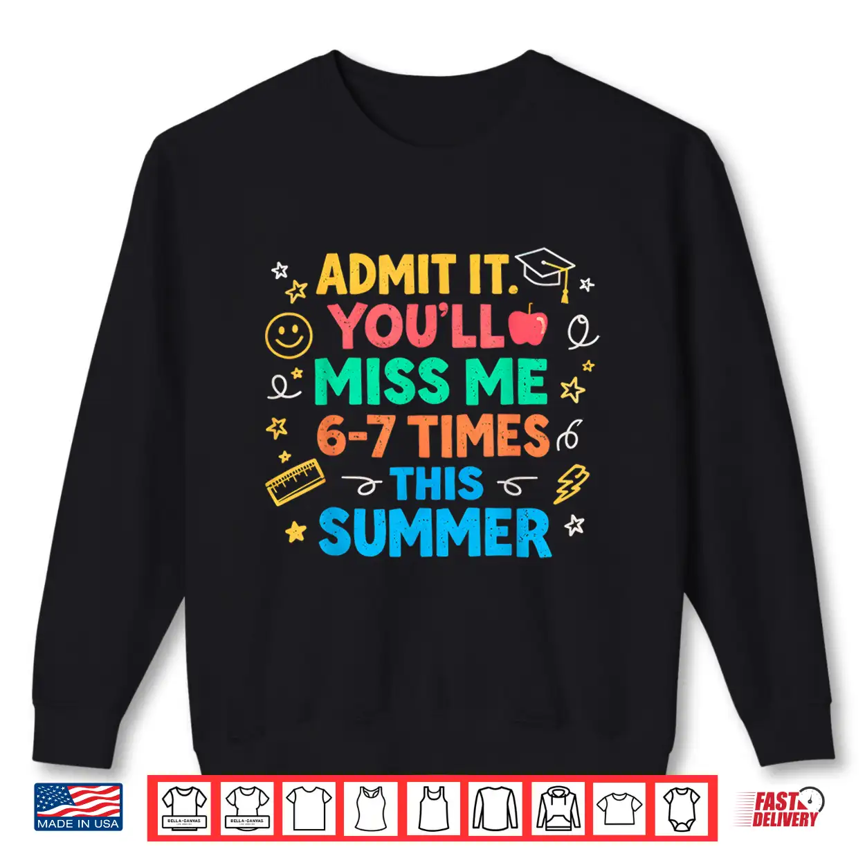 Last Day School Funny Admit It Youll Miss Me 67 Shirt Last Day School Funny Admit It Youll Miss Me 67 Shirt