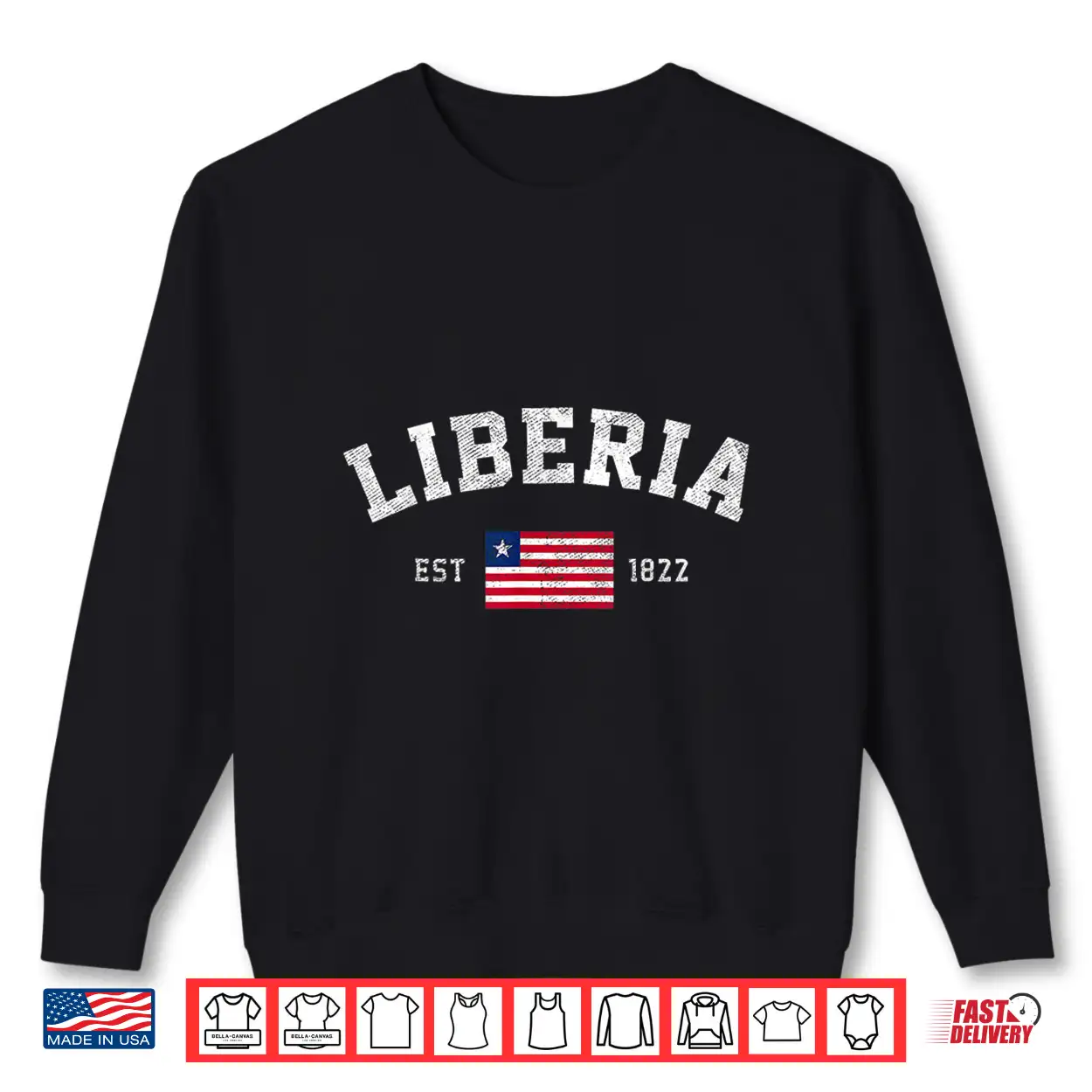 Liberia Est. 1822 Liberian Flag Independence Day Shirt Liberia Est. 1822 Liberian Flag Independence Day Shirt