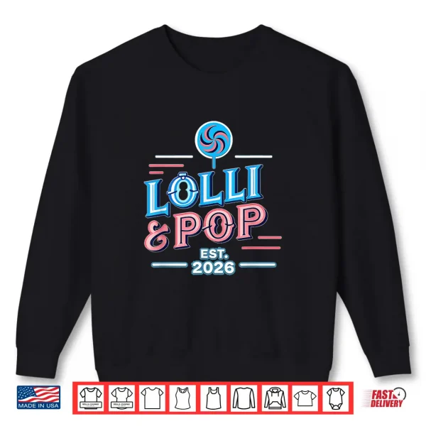 Sweatshirt Lolli and Pop Established 2026 Fathers Mothers Day Grands Shirt