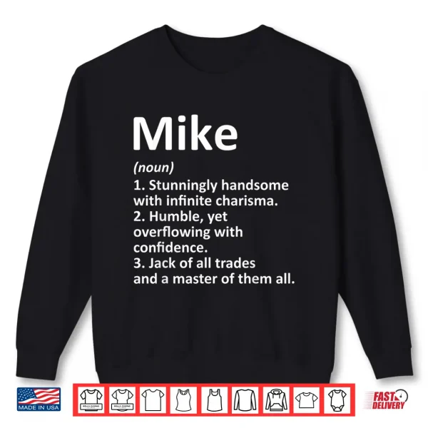 Sweatshirt MIKE Definition Personalized Name Funny Birthday Gift Idea Shirt