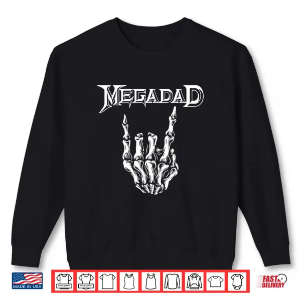 Megadad Retro 90S Hard Rock Band Heavy Metal Father'S Day Shirt 2 Sweatshirt Megadad Retro 90s Hard Rock Band Heavy Metal Fathers Day Shirt