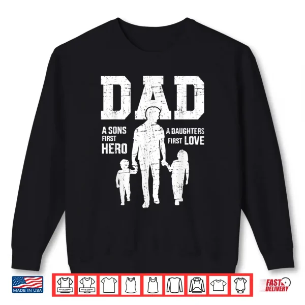 Mens Dad Sons First Hero Daughter Love For Father'S Day Shirt 2 Sweatshirt Mens Dad sons first hero daughter love for fathers day Shirt