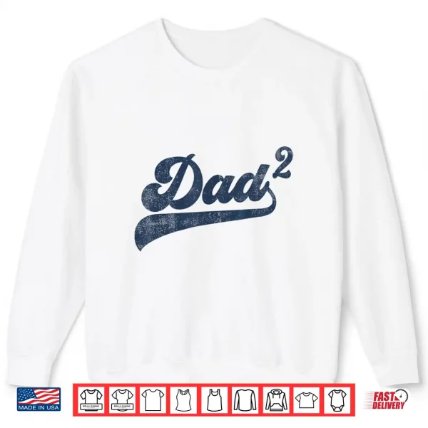 Sweatshirt Mens Dad2 Dad Squared Gifts Father Of Two Daddy 2 Second Time Dad Shirt
