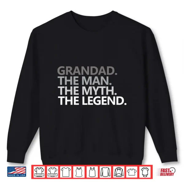 Mens Grandad The Man The Myth The Legend Father'S Day Gift Men Shirt 2 Sweatshirt Mens GRANDAD THE MAN THE MYTH THE LEGEND Fathers Day Gift Men Shirt