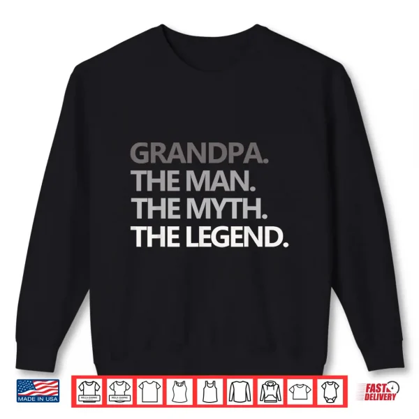 Sweatshirt Mens GRANDPA THE MAN THE MYTH THE LEGEND Fathers Day Gift Men Shirt
