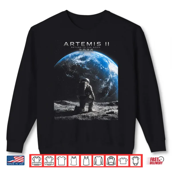Mission To The Moon Astronaut Artemis 2026 Rocket Artemis 2 Shirt 2 Sweatshirt Mission to The Moon Astronaut Artemis 2026 Rocket Artemis 2 Shirt