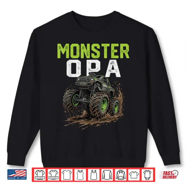 Sweatshirt Monster OPA Truck Fathers Day Mud Riding Shirt