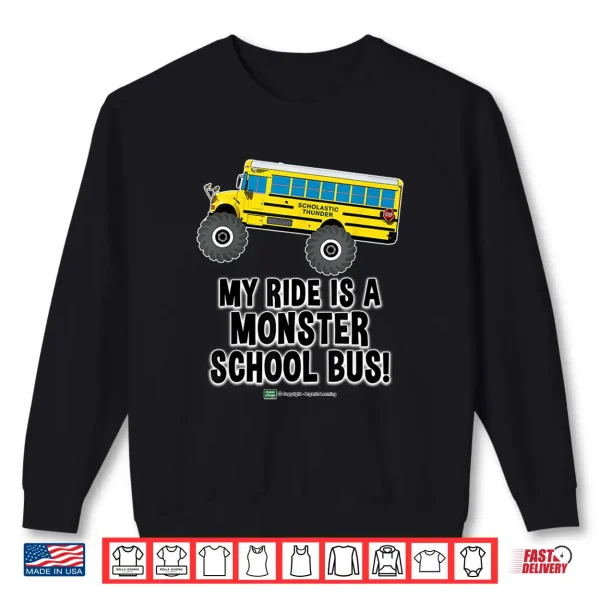 Sweatshirt Monster School Bus Ride Funny Kids Big Wheel Truck Design Shirt