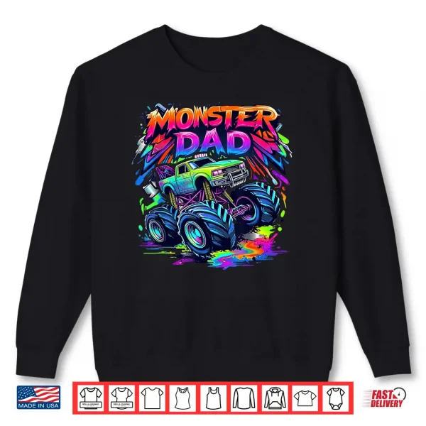 Monster Truck Dad Family Matching Monster Truck Lovers Shirt 2 Sweatshirt Monster Truck Dad Family Matching Monster Truck Lovers Shirt
