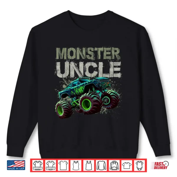 Monster Truck Uncle Family Matching Monster Truck Lovers Shirt 2 Sweatshirt Monster Truck Uncle Family Matching Monster Truck Lovers Shirt