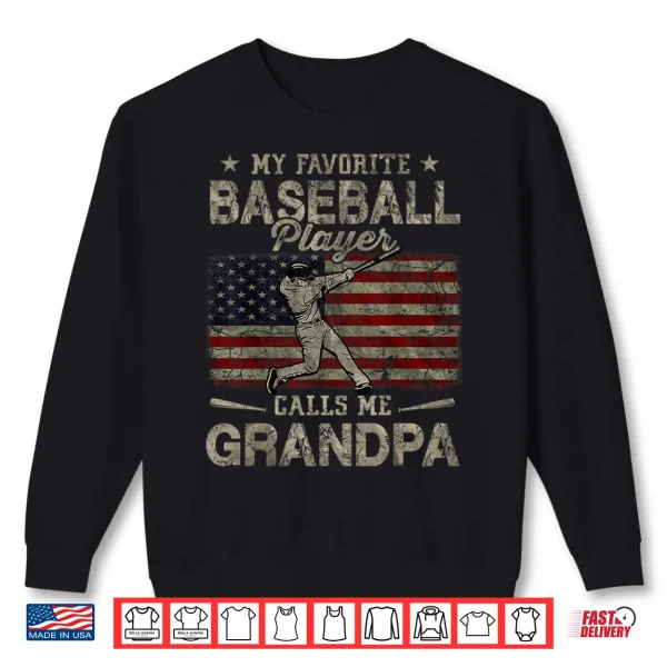 Sweatshirt My Favorite Baseball Player Calls Me Grandpa Fathers Day Shirt