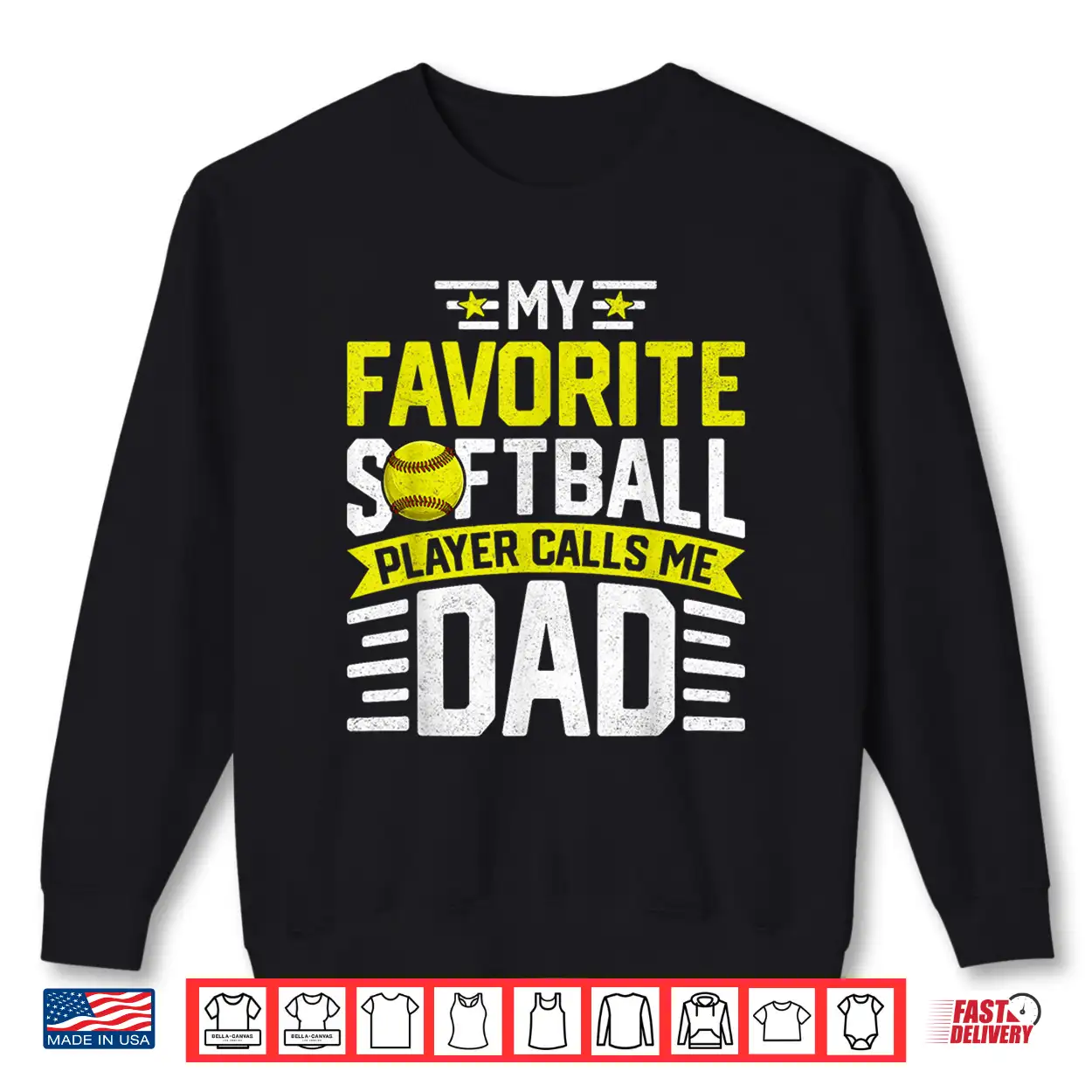 My Favorite Softball Player Calls Me Dad Father’S Day Shirt My Favorite Softball Player Calls Me Dad Father’S Day Shirt