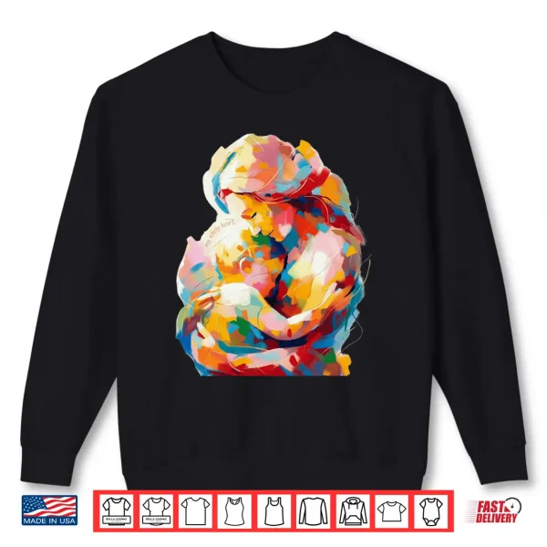 My Whole Heart Colorful Mother And Baby Abstract Art Print Shirt 2 Sweatshirt My Whole Heart Colorful Mother and Baby Abstract Art Print Shirt