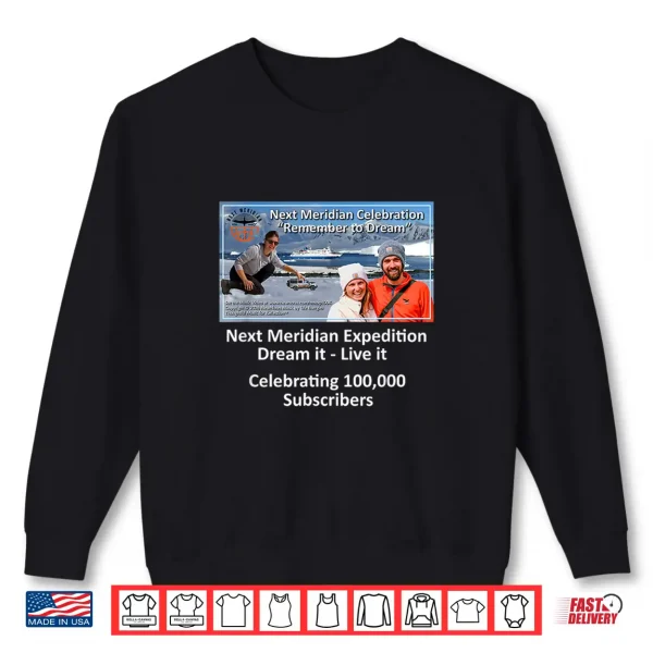 Sweatshirt Next Meridian Expedition Celebration Shirt