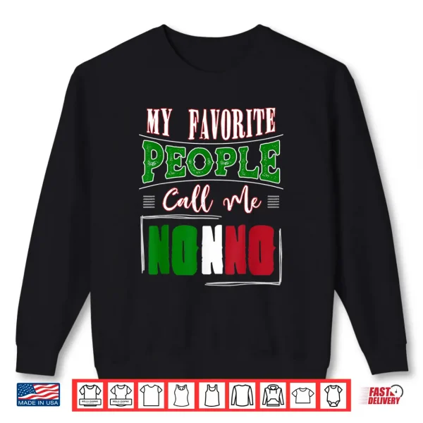 Nonno Birthday Gift Idea And Italian Grandpa Father'S Day Shirt 2 Sweatshirt Nonno Birthday Gift Idea and Italian Grandpa Fathers Day Shirt