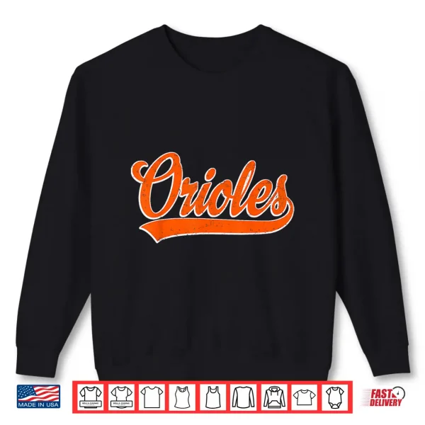 Sweatshirt Oriole Name Retro Vintage Professional Identity Shirt