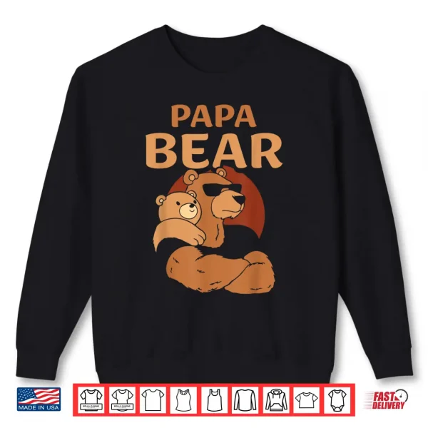 Sweatshirt Papa Bear Bears Animal Pun Lover Dad Father Daddy Fathers Shirt