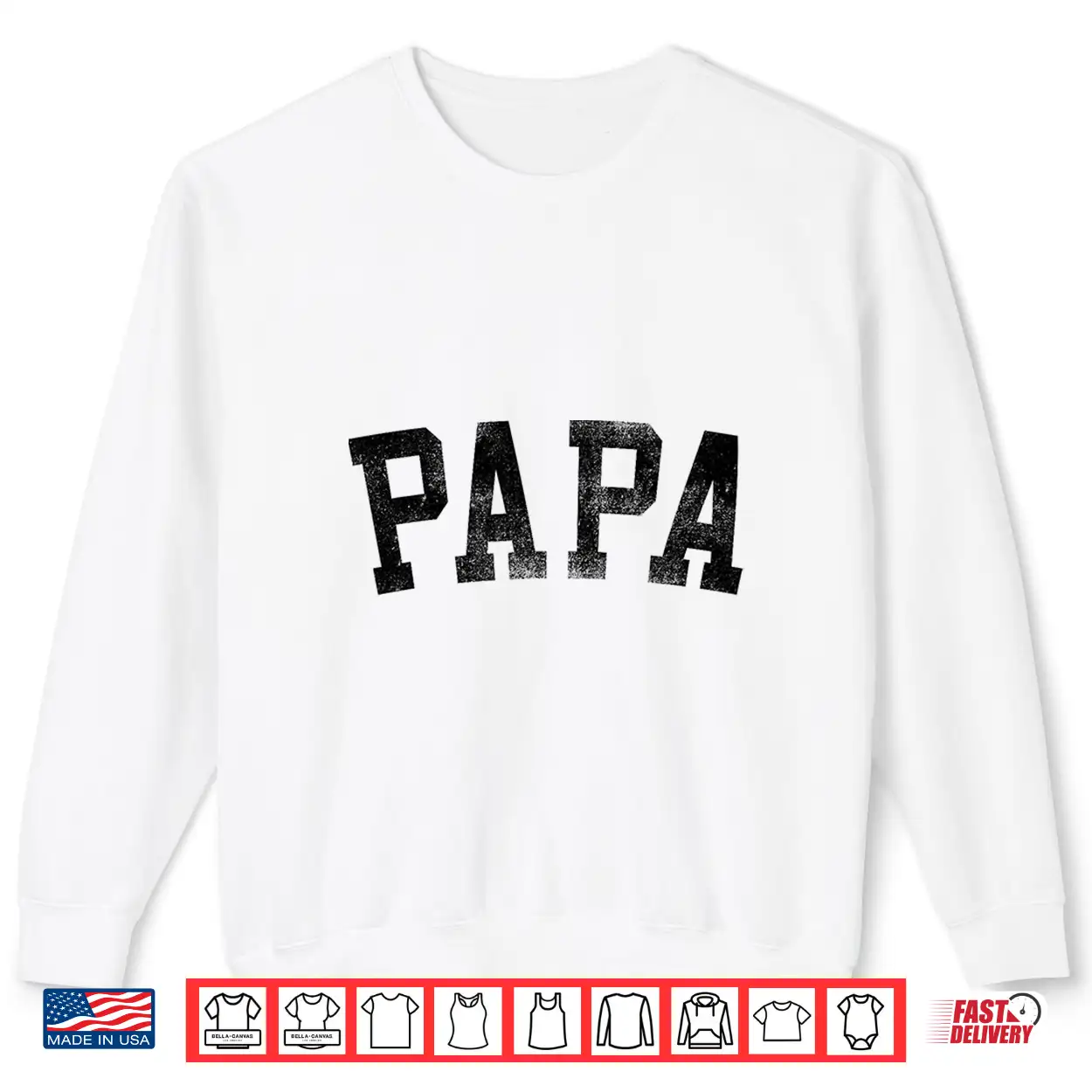 Papa Classic Bold Font Birthday Papa Shirt Papa Classic Bold Font Birthday Papa Shirt