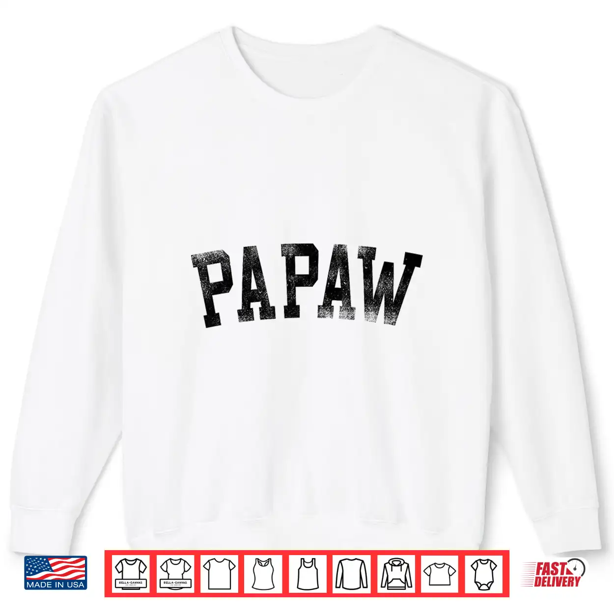 Papaw Classic Bold Font Birthday Papaw Shirt Papaw Classic Bold Font Birthday Papaw Shirt